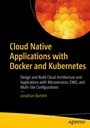 Cover: Cloud Native Applications with Docker and Kubernetes - APress