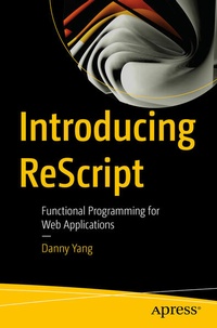 Enlarge image Cover: Introducing ReScript - APress