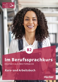 Abbildung von: Im Berufssprachkurs Paket Brückenelement und B2 - Hueber Verlag
