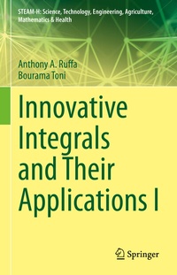 Enlarge image Cover: Innovative Integrals and Their Applications I - Springer