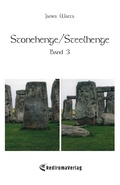 Cover: Stonehenge/Steelhenge - Band 3 - Rediroma-Verlag