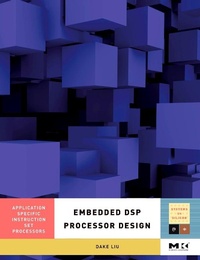 Enlarge image Cover: Embedded DSP Processor Design - Morgan Kaufmann