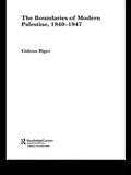 Cover: The Boundaries of Modern Palestine, 1840-1947 - Routledge