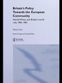 Cover: Britain's Policy Towards the European Community - Routledge