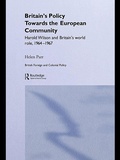 Cover: Britain's Policy Towards the European Community - Routledge