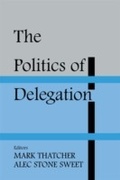 Cover: The Politics of Delegation - Routledge