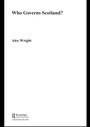 Cover: Who Governs Scotland? - Routledge