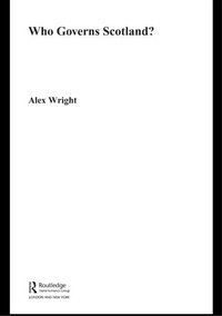 Enlarge image Cover: Who Governs Scotland? - Routledge
