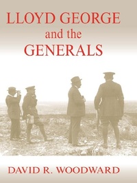 Enlarge image Cover: Lloyd George and the Generals - Routledge