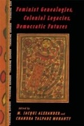 Cover: Feminist Genealogies, Colonial Legacies, Democratic Futures - Routledge