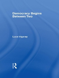 Enlarge image Cover: Democracy Begins Between Two - Routledge