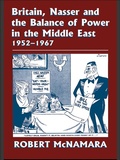 Cover: Britain, Nasser and the Balance of Power in the Middle East, 1952-1977 - Routledge