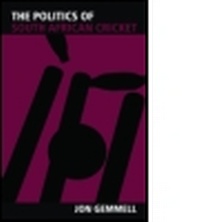 Abbildung von: The Politics of South African Cricket - Routledge