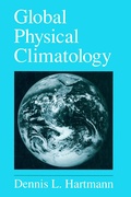Cover: Global Physical Climatology: Volume 56 - Academic Press