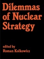 Cover: Dilemmas of Nuclear Strategy - Routledge