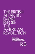 Cover: The British Atlantic Empire Before the American Revolution - Routledge