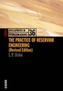 Cover: The Practice of Reservoir Engineering (Revised Edition): Volume 36 - Elsevier