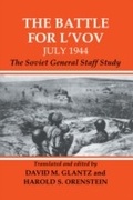 Cover: The Battle for L'vov July 1944 - Routledge