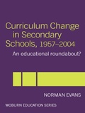 Cover: Curriculum Change in Secondary Schools, 1957-2004 - Routledge