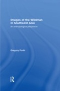 Cover: Images of the Wildman in Southeast Asia - Routledge