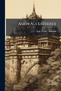 Cover: Asien Als Erzieher - Nabu Press