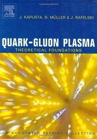 Enlarge image Cover: Quark-Gluon Plasma: Theoretical Foundations - Elsevier