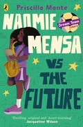 Cover: The Dream Team: Naomie Mensa vs. the Future - Puffin