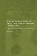 Cover: The Growth of Market Relations in Post-Reform Rural China - Routledge