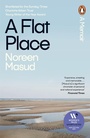 Cover: A Flat Place - Penguin Books Ltd