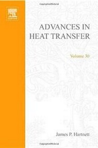 Enlarge image Cover: Advances in Heat Transfer: Volume 30 - Academic Press