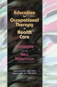 Abbildung von: Education for Occupational Therapy in Health Care - Routledge