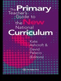 Cover: The Primary Teacher's Guide To The New National Curriculum - Routledge