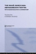 Cover: The Maha-Vairocana-Abhisambodhi Tantra - Routledge