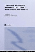 Cover: The Maha-Vairocana-Abhisambodhi Tantra - Routledge