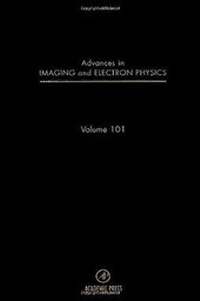 Enlarge image Cover: Advances in Imaging and Electron Physics: Volume 101 - Academic Press