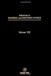 Enlarge image Cover: Advances in Imaging and Electron Physics: Volume 102 - Academic Press