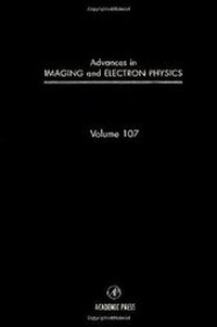 Enlarge image Cover: Advances in Imaging and Electron Physics: Volume 107 - Academic Press