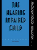 Cover: The Hearing Impaired Child - Routledge