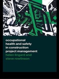 Cover: Occupational Health and Safety in Construction Project Management - Routledge