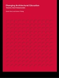 Cover: Changing Architectural Education - Taylor & Francis