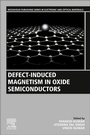 Cover: Defect-Induced Magnetism in Oxide Semiconductors - Woodhead Publishing