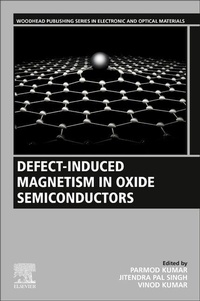 Enlarge image Cover: Defect-Induced Magnetism in Oxide Semiconductors - Woodhead Publishing