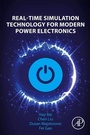 Cover: Real-Time Simulation Technology for Modern Power Electronics - Academic Press