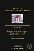 Cover: Coherent Electron Microscopy: Designing Faster and Brighter Electron Sources: Volume 227 - Academic Press