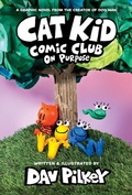 Cover: Cat Kid Comic Club 3: On Purpose: A Graphic Novel (Cat Kid Comic Club #3) PB - Scholastic