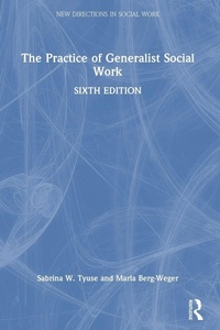 Enlarge image Cover: The Practice of Generalist Social Work - Routledge