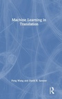 Cover: Machine Learning in Translation - Routledge