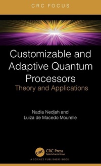 Enlarge image Cover: Customizable and Adaptive Quantum Processors - CRC Press