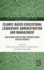 Cover: Islamic-Based Educational Leadership, Administration and Management - Routledge