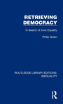 Cover: Retrieving Democracy - Routledge
